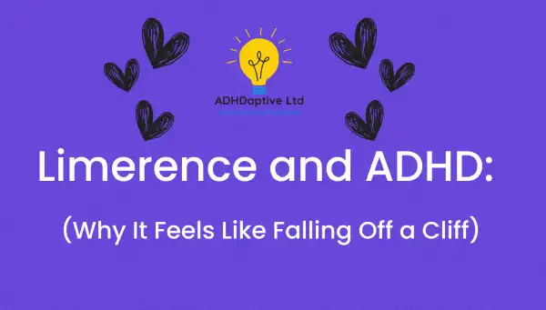 Limerence and ADHD: Why It Feels Like Falling Off a Cliff featured image